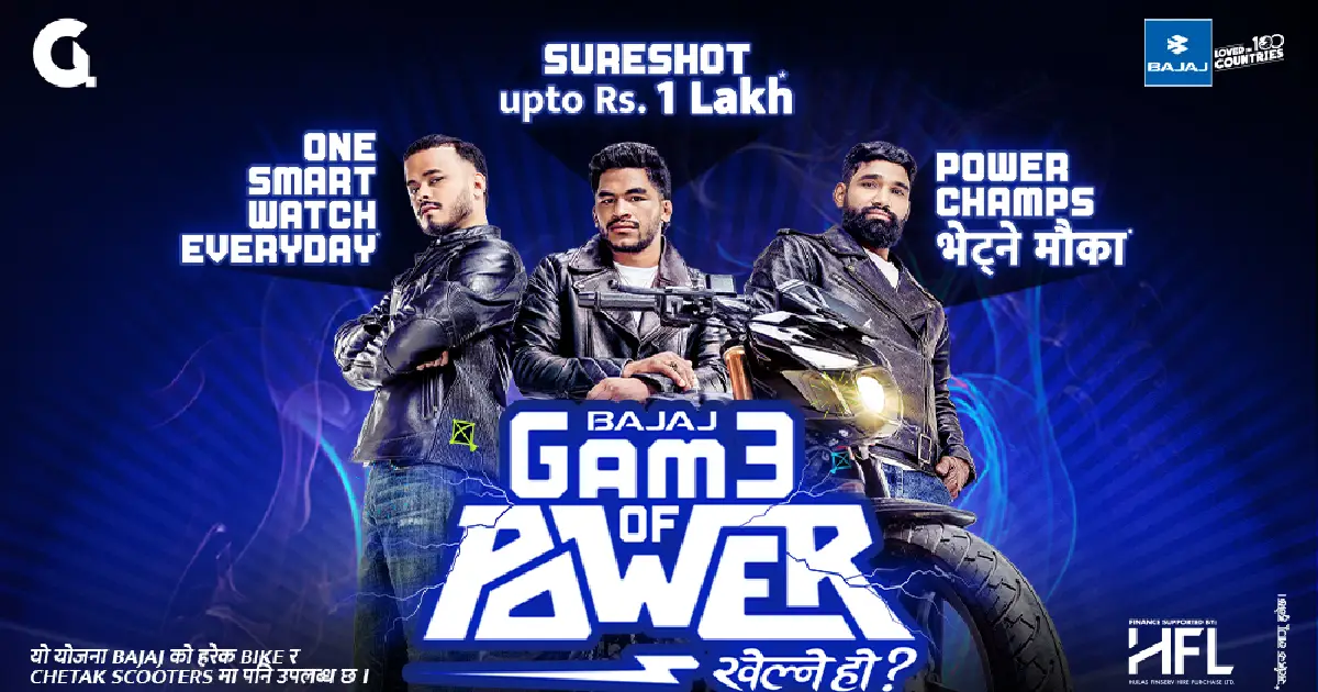 दशैंमा बजाजको ‘गेम अफ पावर’ अभियान, राइडरलाई पुरस्कारदेखि च्याम्पियनसँग भेट्ने अवसर